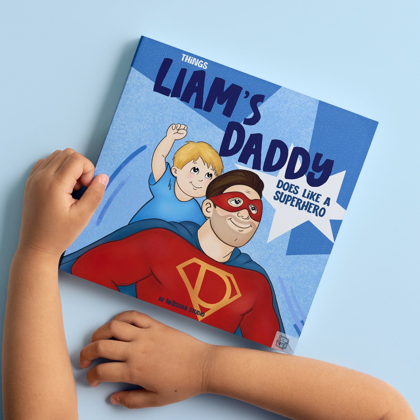 Things Daddy Does Like a SUPERHERO
